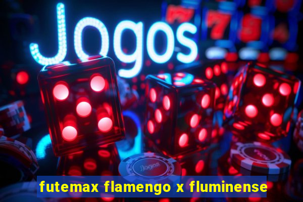 futemax flamengo x fluminense